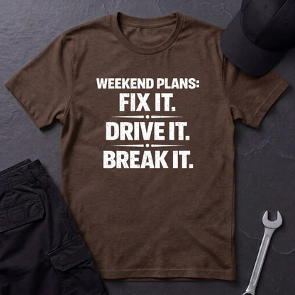 Fix It. Drive It. Break It. T-Shirt