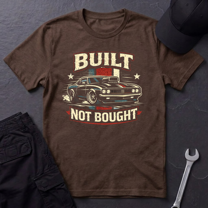 Built Not Bought Musclecar T-Shirt