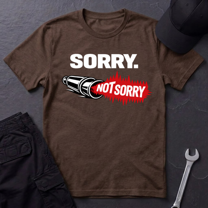 Sorry. Not Sorry. white  T-Shirt