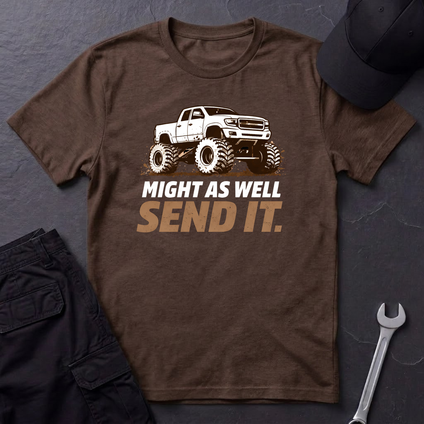 Might As Well Send It  T-Shirt