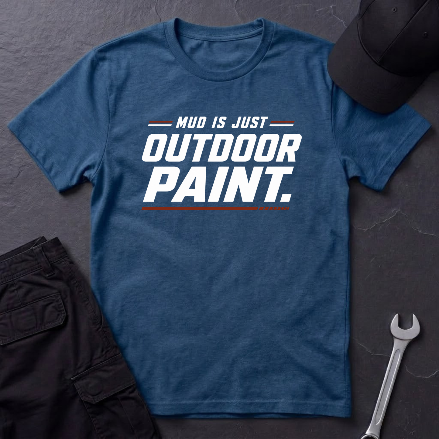 Mud Is Outdoor Paint  T-Shirt