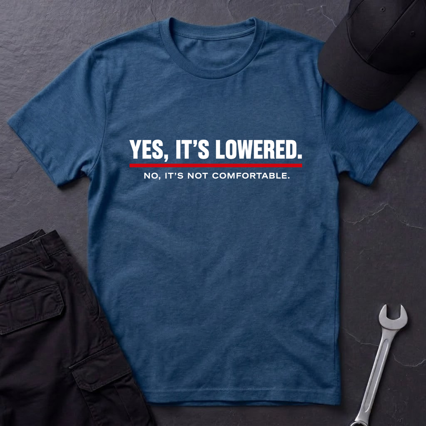 Yes, It's Lowered.   T-Shirt