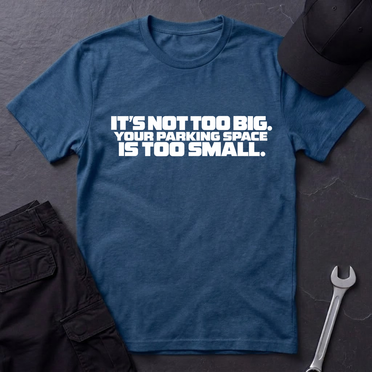 Not Too Big  T-Shirt