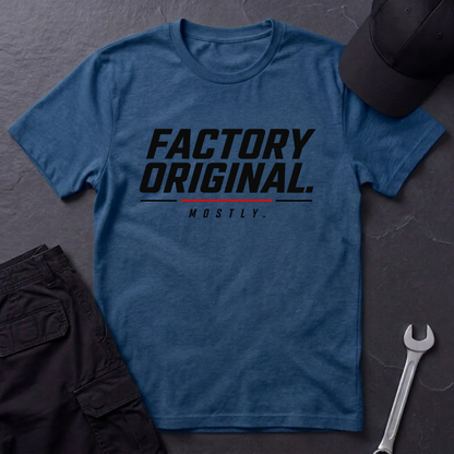 Factory Original  T-Shirt