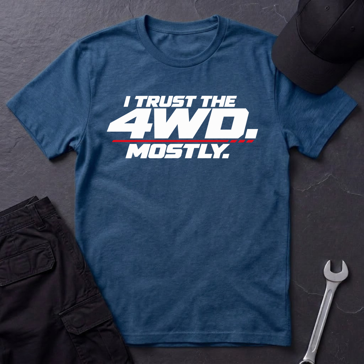 I Trust The 4WD.  T-Shirt