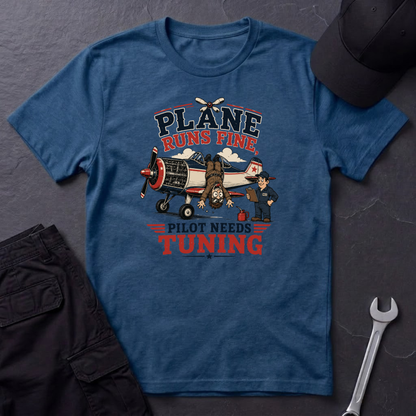 Pilot Needs Tuning  T-Shirt
