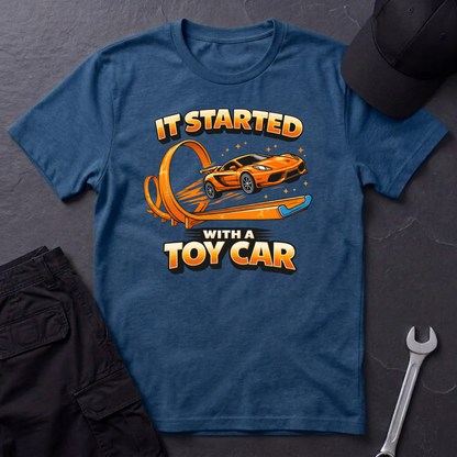 It Started With A Toy Car   T-Shirt