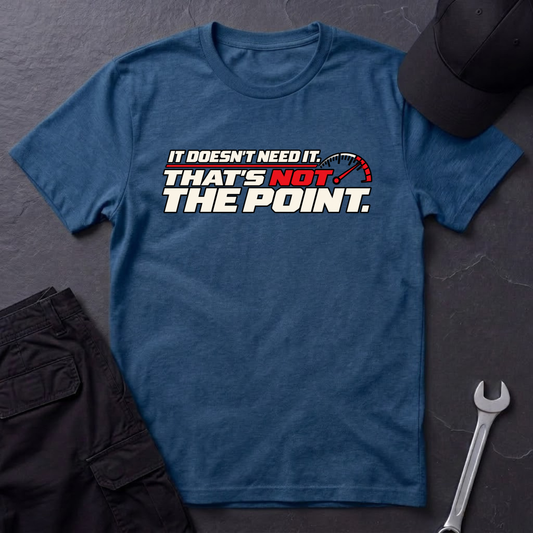 Not The Point.  T-Shirt