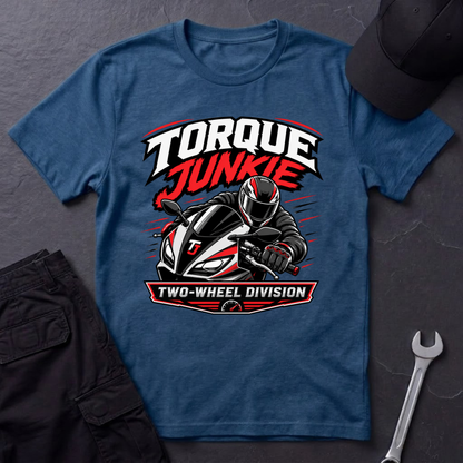 Torque Junkie Two Wheel Division  T-Shirt