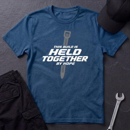 Held Together By Hope   T-Shirt