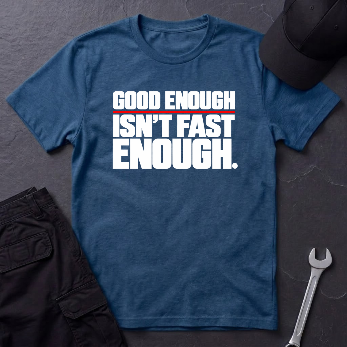 Isn't Fast Enough  T-Shirt