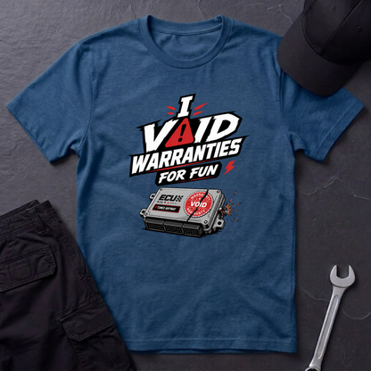 I Void Warranties  T-Shirt