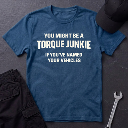 You've Named Your Vehicles  T-Shirt