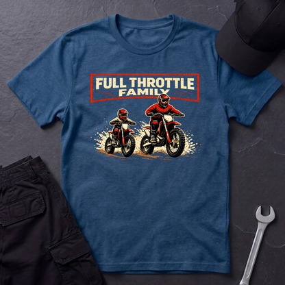 Full Throttle Family Dirtbikes T-Shirt