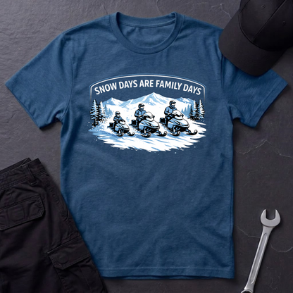 Snow Days Are Family Days  T-Shirt