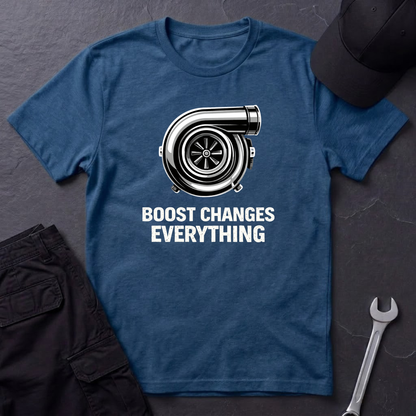 Boost Changes Everything T-Shirt