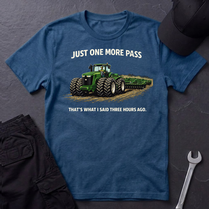 Just One More Pass  T-Shirt