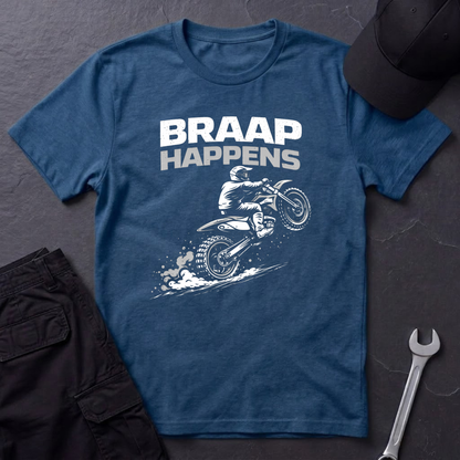 Braap Happens Dirtbike T-Shirt