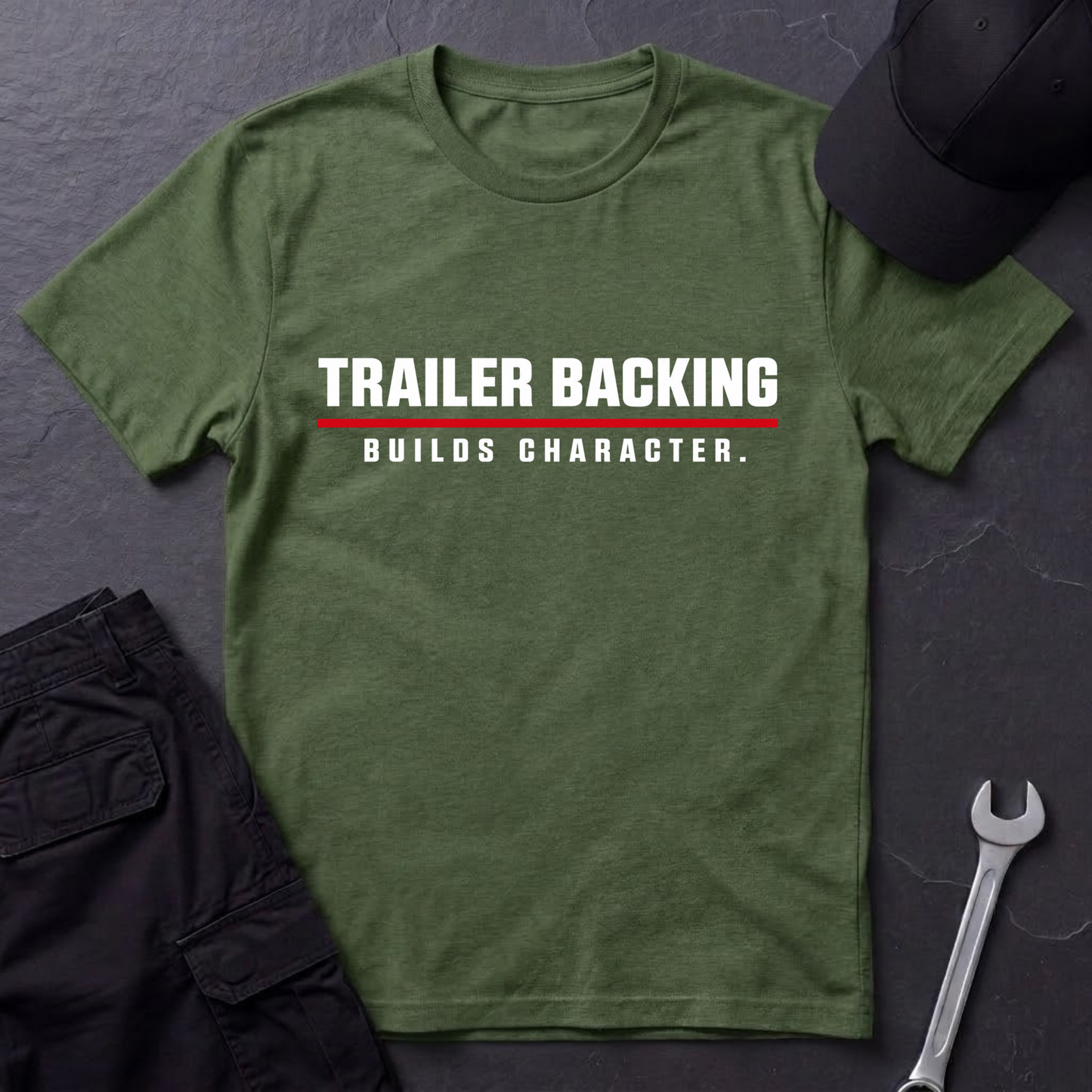 Trailer Backing Builds Character.  T-Shirt