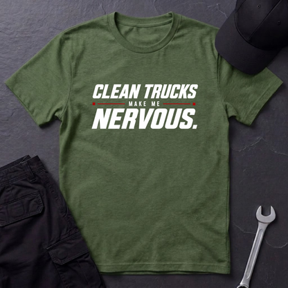 Clean Trucks Make Me Nervous  T-Shirt