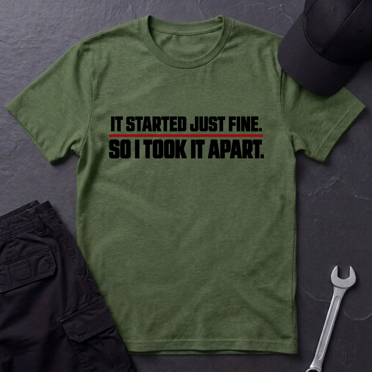 Started Just Fine  T-Shirt