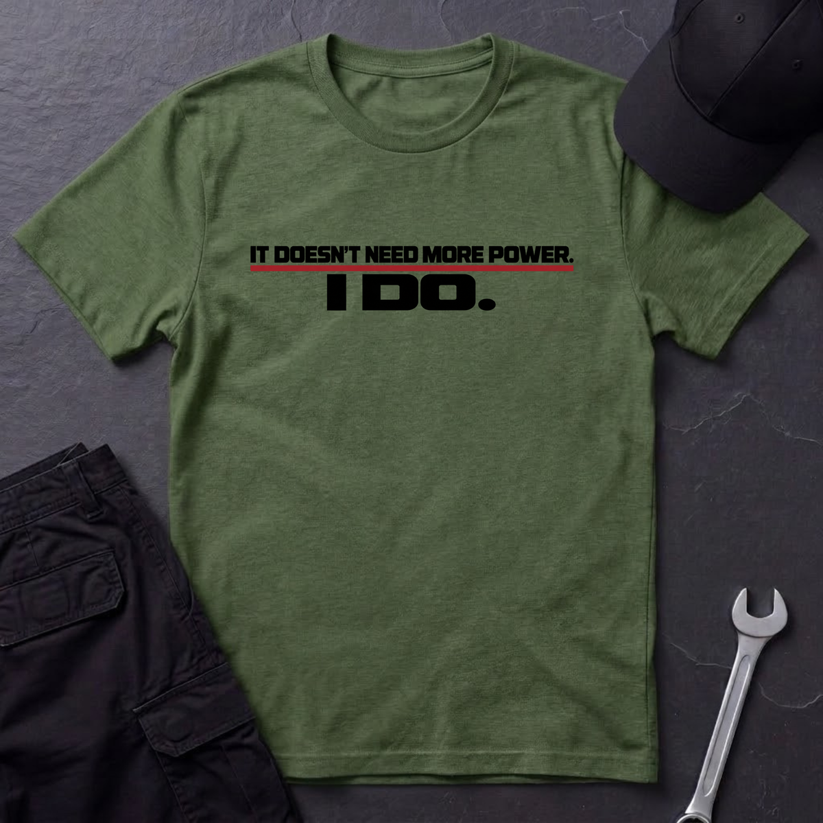 I Do.  T-Shirt