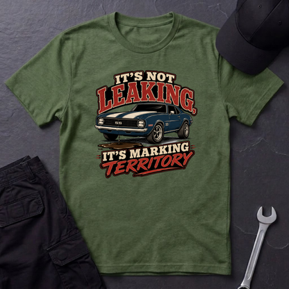 It's Not Leaking  T-Shirt