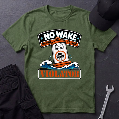 No Wake Violator  T-Shirt