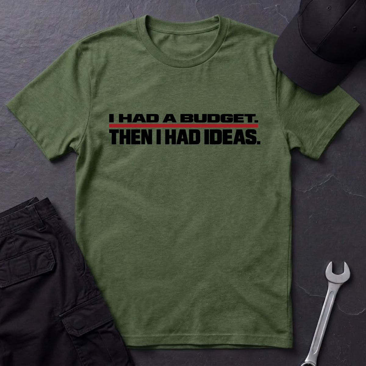 Had A Budget  T-Shirt