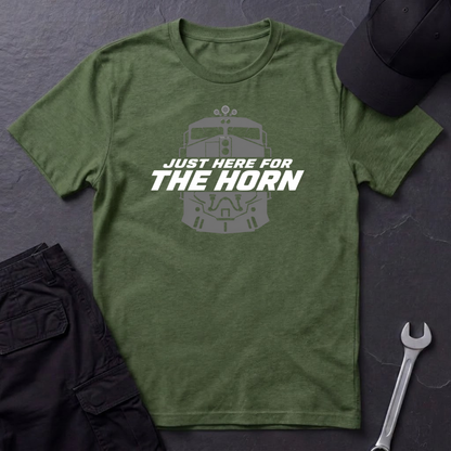 Just Here For The Horn   T-Shirt