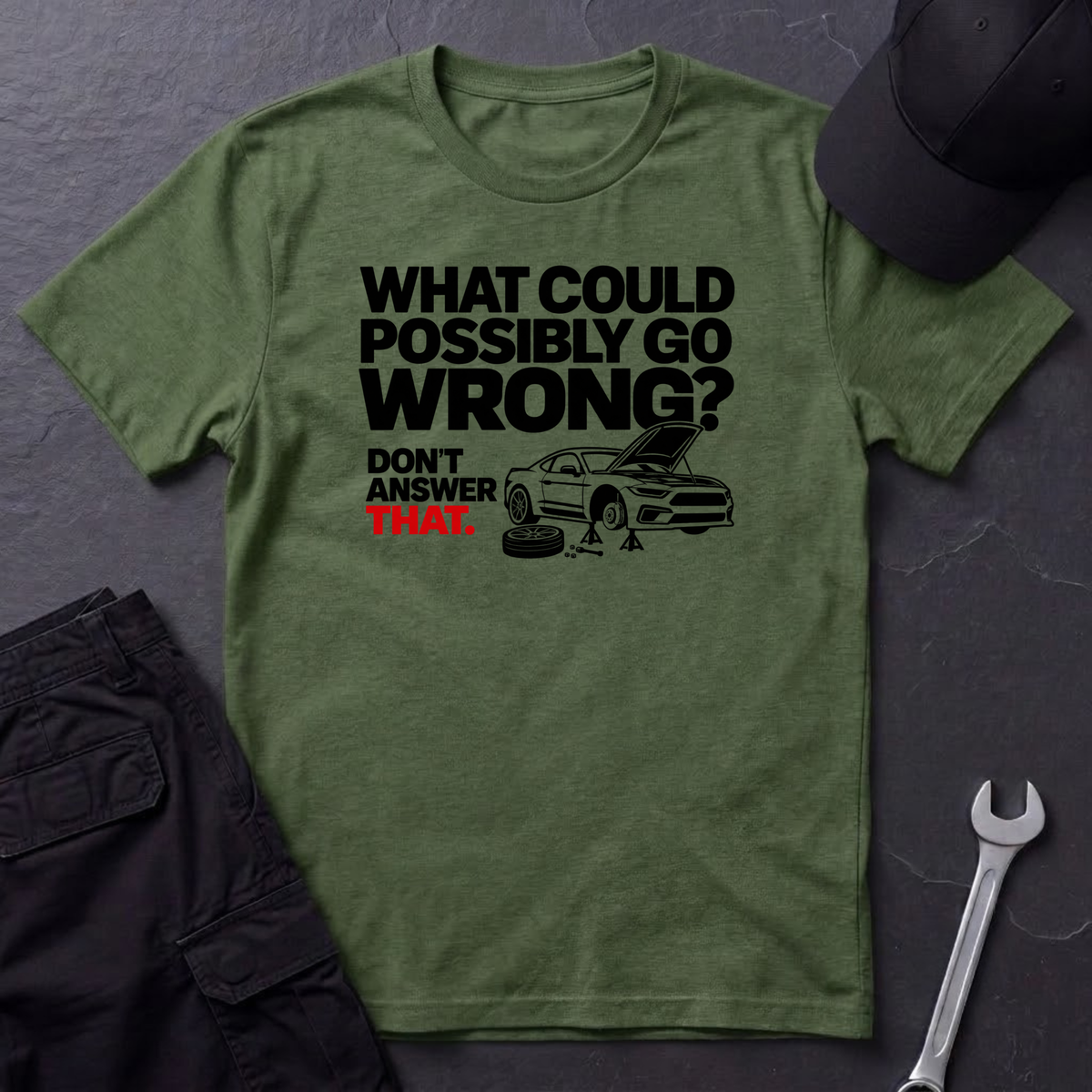 Don't Answer That  T-Shirt