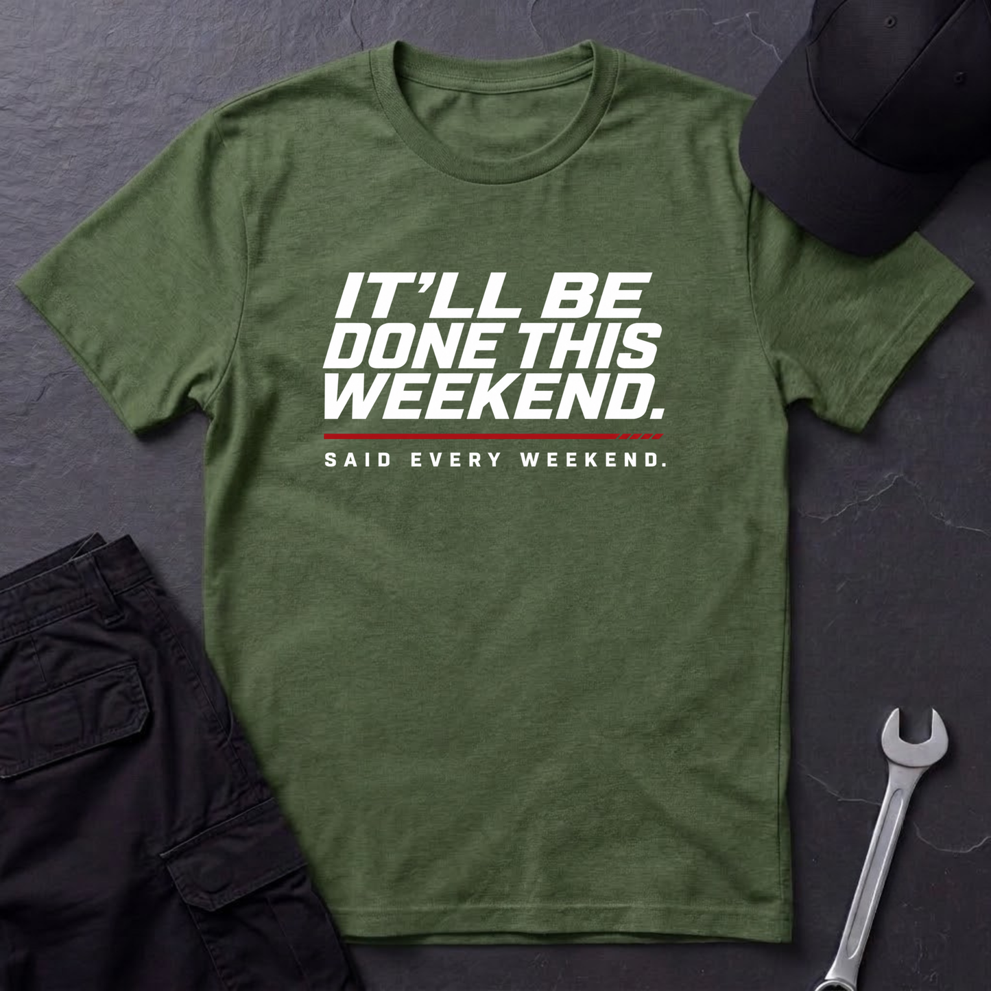 Done This Weekend  T-Shirt