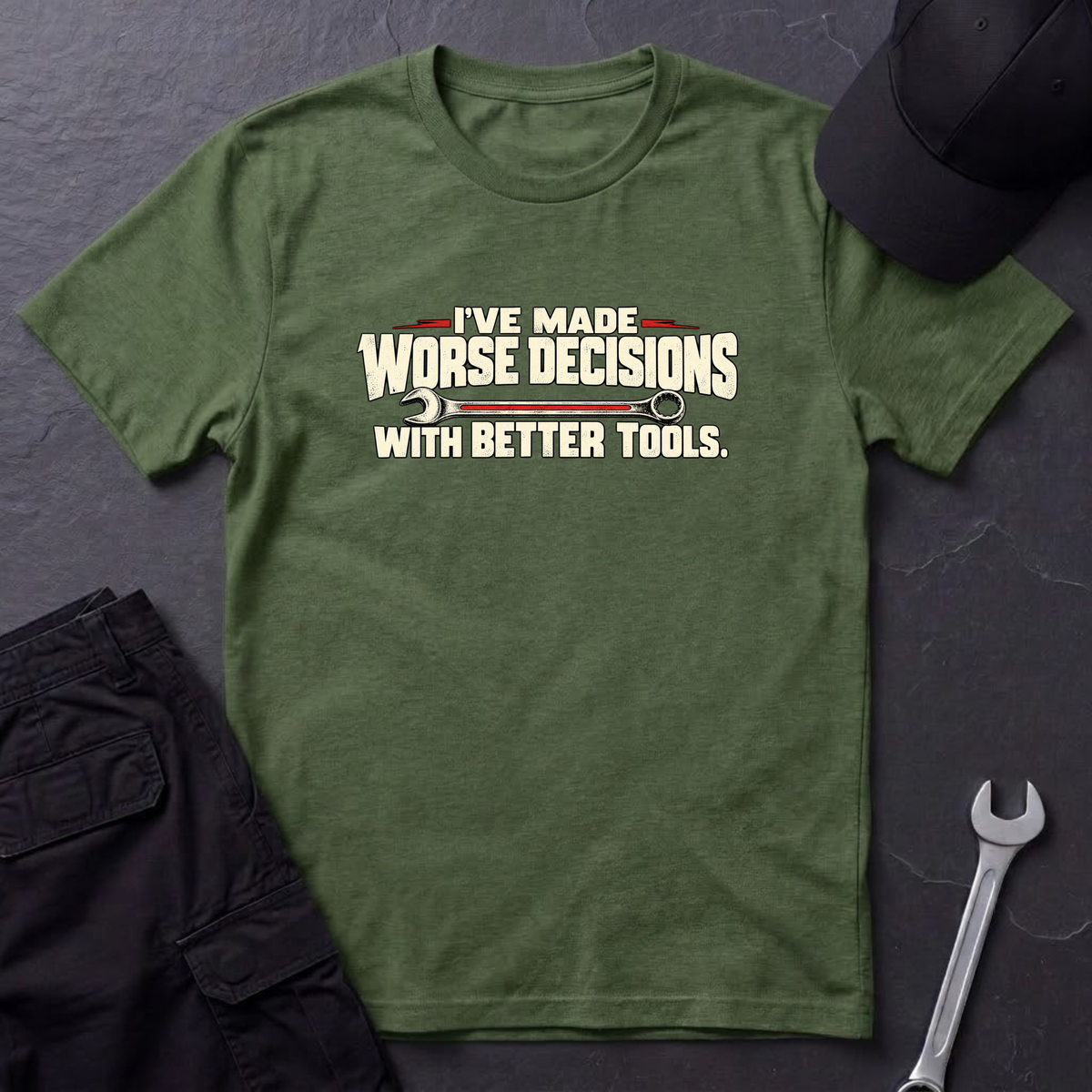 Made Worse Decisions   T-Shirt