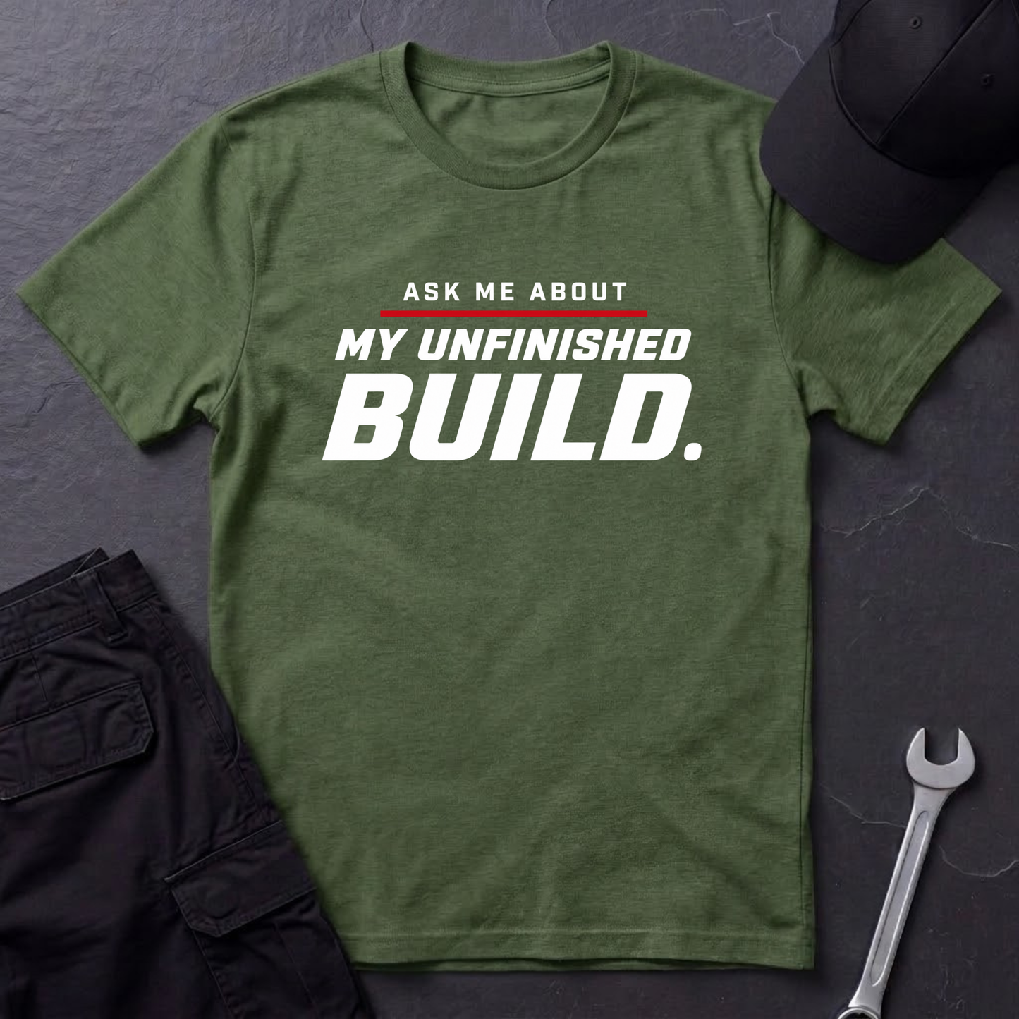 Unfinished Build  T-Shirt