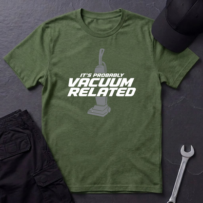 Vacuum Related   T-Shirt