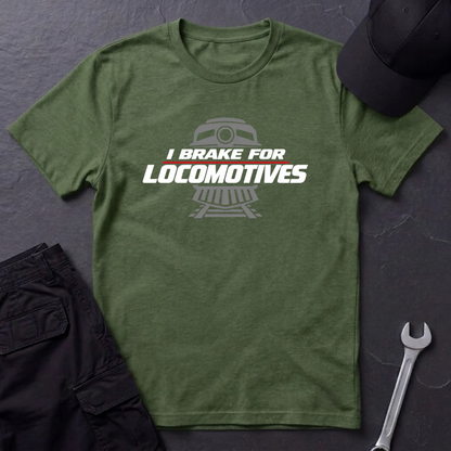Brake For Locomotives   T-Shirt