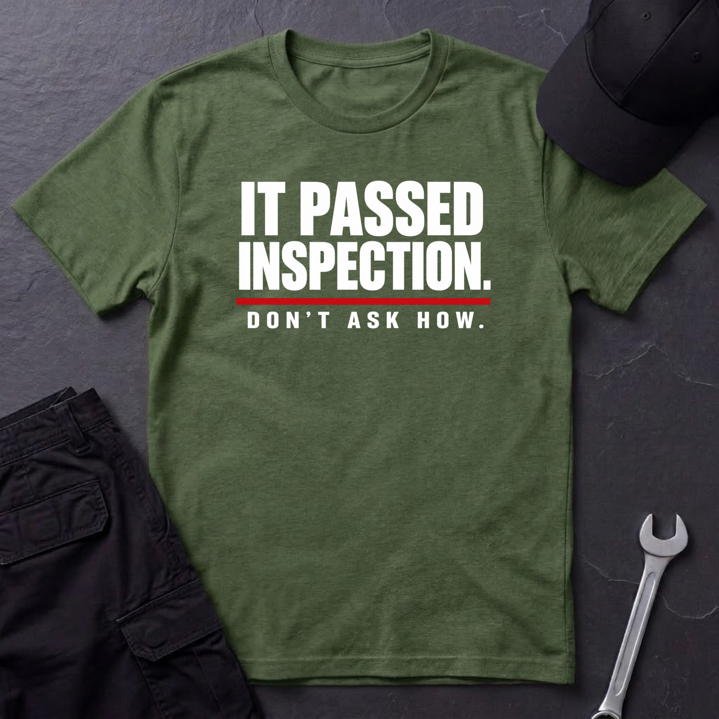 It Passed Inspection.  T-Shirt