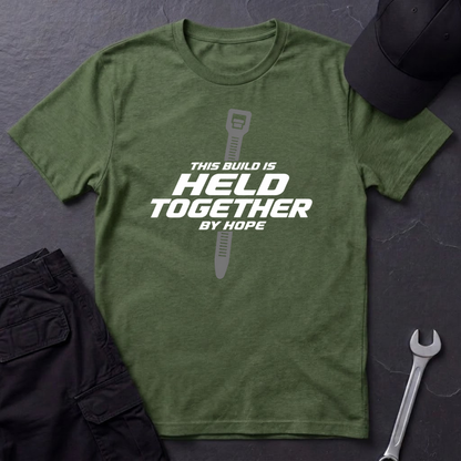 Held Together By Hope   T-Shirt