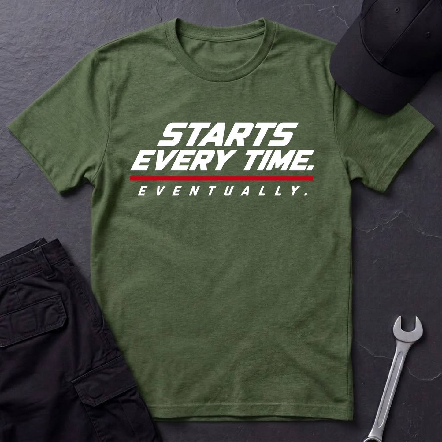 Starts Every Time.   T-Shirt