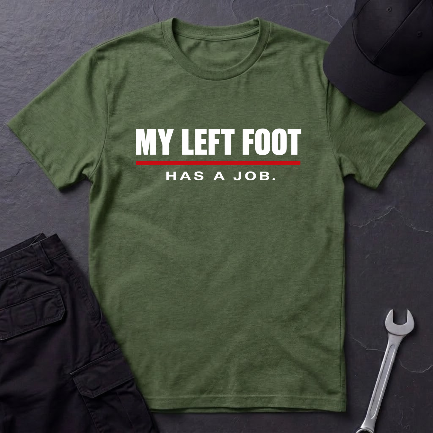 Left Foot Has Job.   T-Shirt