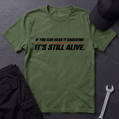 It's Still Alive  T-Shirt