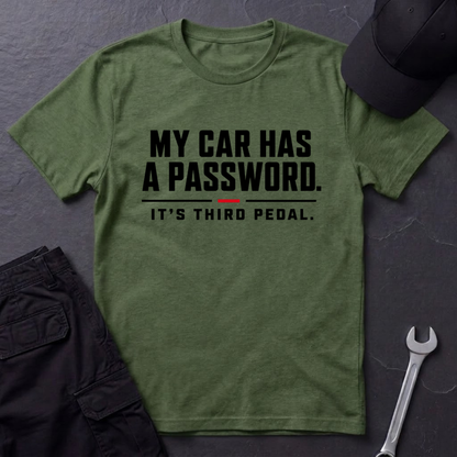 Car Has A Password  T-Shirt
