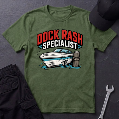 Dock Rash Specialist  T-Shirt