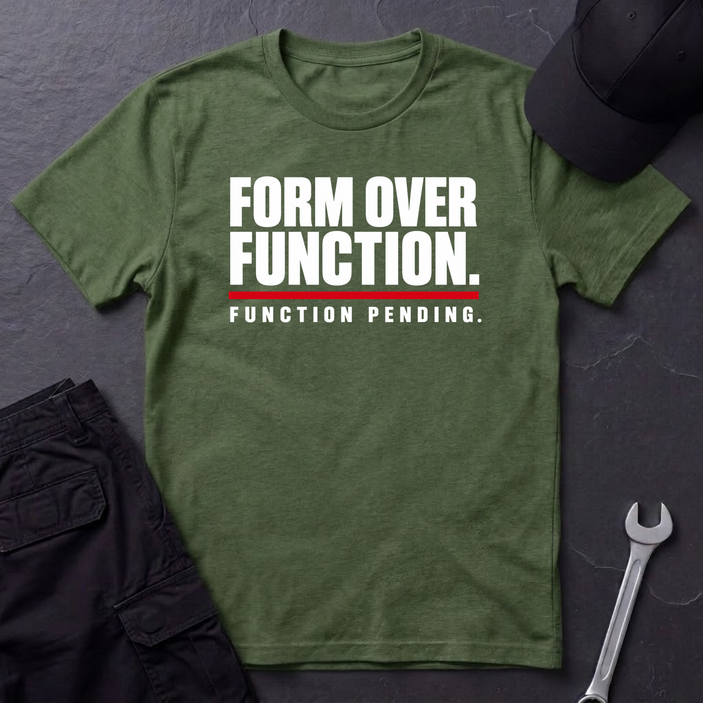 Form Over Function.   T-Shirt