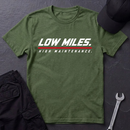 Low Miles.   T-Shirt