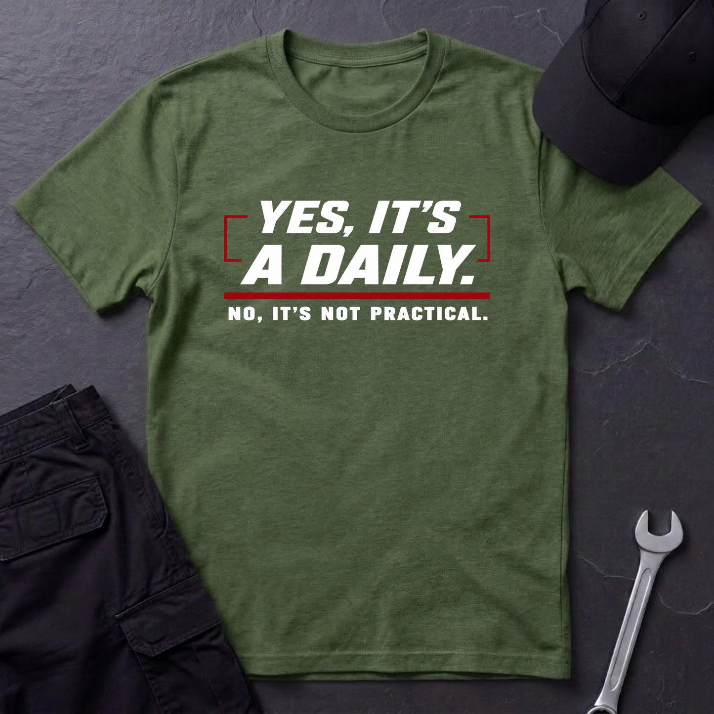 Yes, It's A Daily  T-Shirt