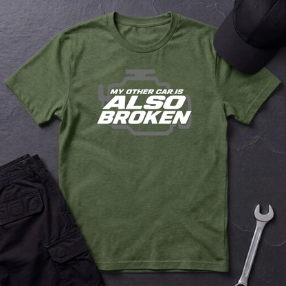 Other Car Is Also Broken   T-Shirt