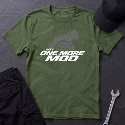 Just One More Mod   T-Shirt