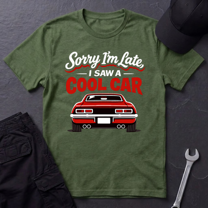 Sorry I'm Late  T-Shirt