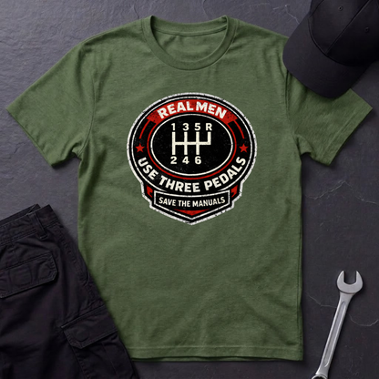 Real Men Use Three Pedals  T-Shirt